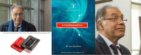 Dr. Isaac Goiz Durán → The Biomagnetic Pair